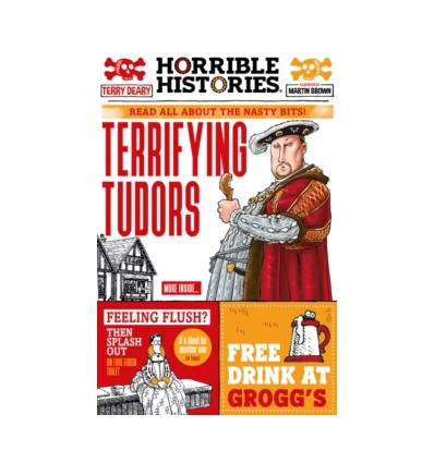 Horrible Histories. Terrifying Tudors