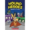 Hound Heroes. Beware the Claw!