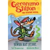 The Sewer Rat Stink (Geronimo Stilton Graphic Novel)