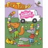 Fox Tails. The Giant Ice Cream Mess: An Acorn Book