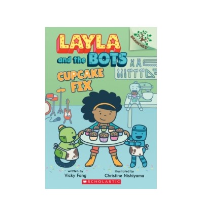 Layla and the Bots. Cupcake Fix