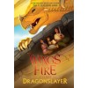 Wings of Fire Legends: Dragonslayer