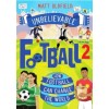 Unbelievable Football 2 : How Football Can Change the World
