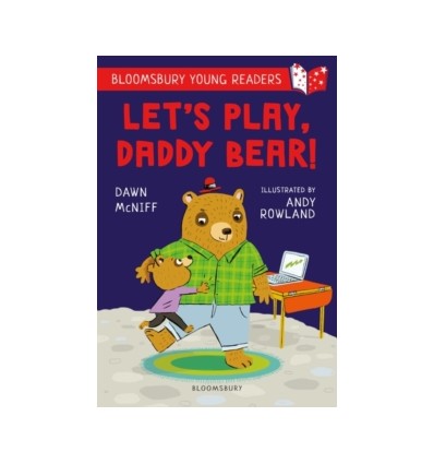 Let's Play, Daddy Bear! A Bloomsbury Young Reader