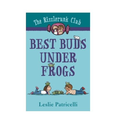 The Rizzlerunk Club: Best Buds Under Frogs