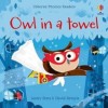 Phonics Readers. Owl in a Towel