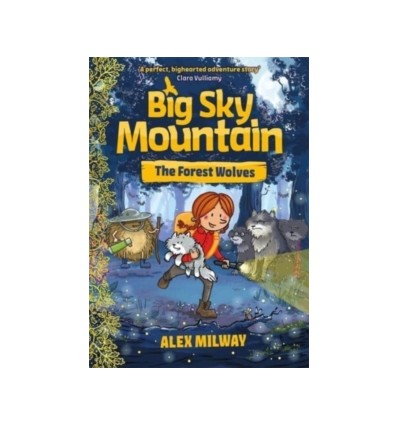 Big Sky Mountain: The Forest Wolves