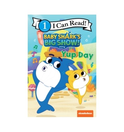 I can read 1. Baby Shark's Big Show!: Yup Day