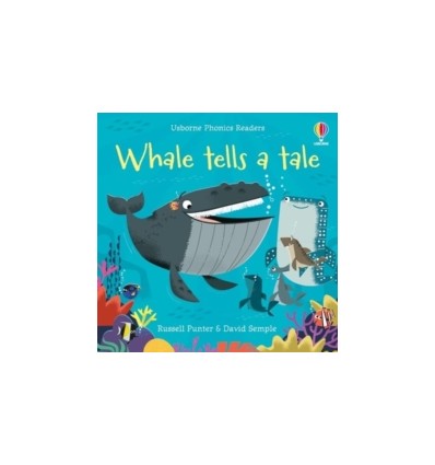 Phonics Readers. Whale Tells a Tale