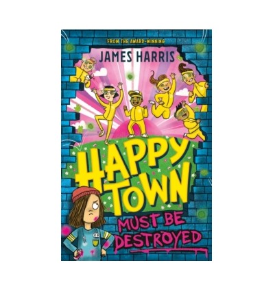 Happytown Must Be Destroyed