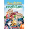 Thea Stilton. The Roman Holiday