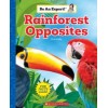 Rainforest Opposites (Be an Expert!)
