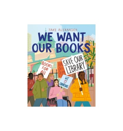 We Want Our Books : Rosa's Fight to Save the Library