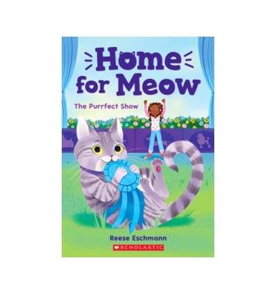 The Purrfect Show. Home for Meow