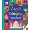 Lands of Belonging: A History of India, Pakistan, Bangladesh and Britain