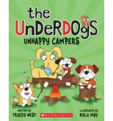The Underdogs. Unhappy Campers