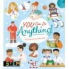 You Can Do Anything! : 40 Inspirational Activities