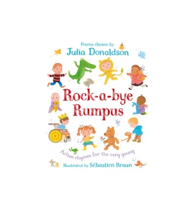 Rock-a-Bye Rumpus : Action Rhymes for the Very Young