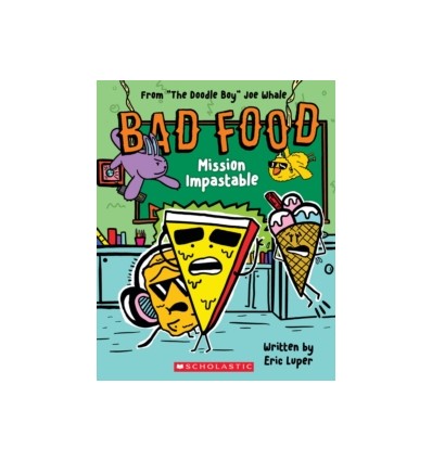 Bad Food 3: Mission Impastable