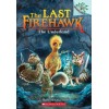 The last firehawk. The Underland