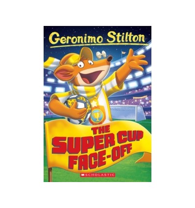 Geronimo Stilton. The Super Cup Face-Off