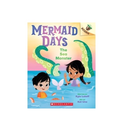 Mermaid Days. The Sea Monster: An Acorn Book