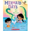 Mermaid Days. The Sea Monster: An Acorn Book