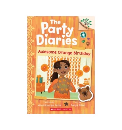 The Party Diaries. Awesome Orange Birthday: A Branches Book