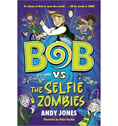 Bob vs the Selfie Zombies