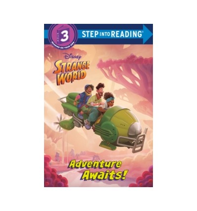 Step into Reading 3. Adventure Awaits! (Disney Strange World)