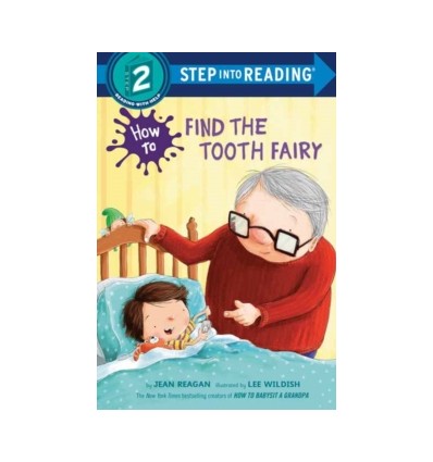 Step into Reading 2. How to Find the Tooth Fairy