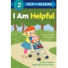Step into Reading 2. I Am Helpful : A Positive Power Story