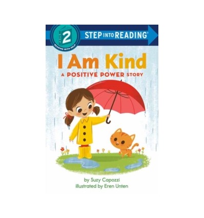 Step into Reading 2. I Am Kind : A Positive Power Story