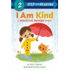 Step into Reading 2. I Am Kind : A Positive Power Story