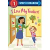 Step into Reading 1. I Love My Teacher!