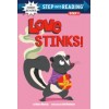 Step into Reading 1. Love Stinks!