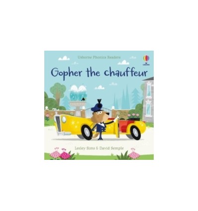 Phonics Readers. Gopher the chauffeur