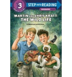 Step into Reading 3.  Martin and Chris Kratt: The Wild Life