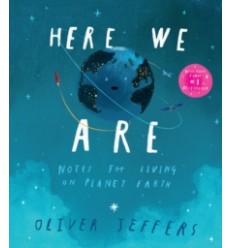 Here We Are : Notes for Living on Planet Earth