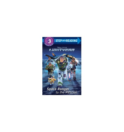 Step into Reading 3. Space Ranger to the Rescue (Disney/Pixar Lightyear)