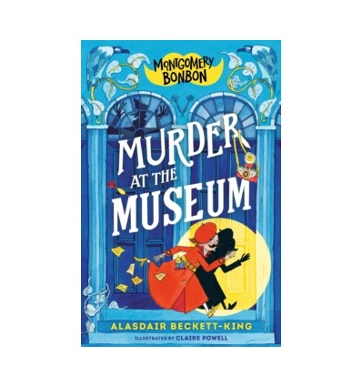 Montgomery Bonbon: Murder at the Museum