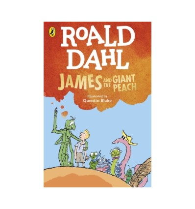 James and the Giant Peach. Roald Dahl