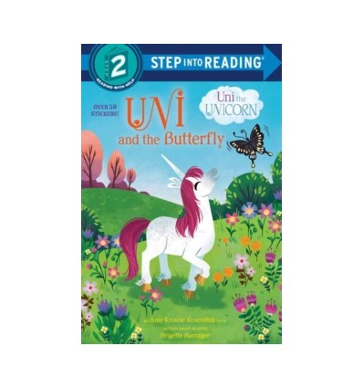 Step into Reading 2. Uni and the Butterfly (Uni the Unicorn)