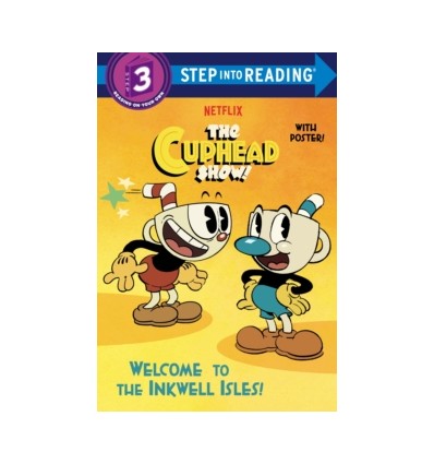 Step into Reading 3. Welcome to the Inkwell Isles! (The Cuphead Show!)