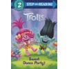 Step into Reading 2. Sweet Dance Party! (DreamWorks Trolls)