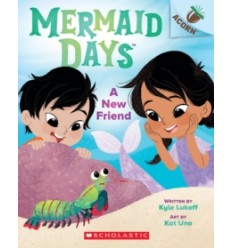 Mermaid Days. A New Friend: An Acorn Book