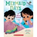 Mermaid Days. A New Friend: An Acorn Book