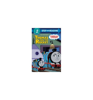 Step into Reading 2. Thomas and the Rocket (Thomas & Friends: All Engines Go)