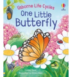 Usborne Life Cycles. One Little Butterfly