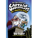Captain Underpants: Two Wedgie-Powered Novels in One